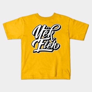 Yek Eleh Kids T-Shirt